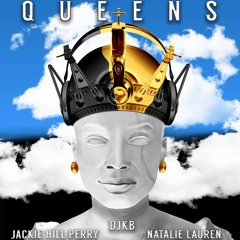 Queens ft. Jackie Hill Perry and Natalie Lauren