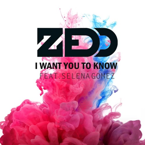 Zedd - I Want You to Know (feat. Selena Gomez) (Daav One Bootleg) by