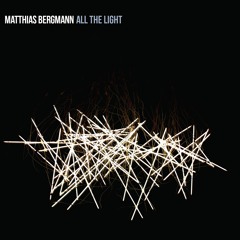Ausschnitte aus der CD "All The Light" (Float Music) Release DEZ 15