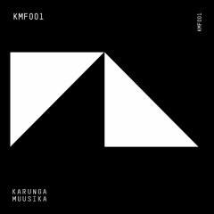 KMF001 - Fory - Abstracto - Karunga Muusika *FREE DOWNLOAD*