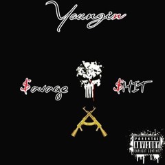 Youngin - $avage $hit