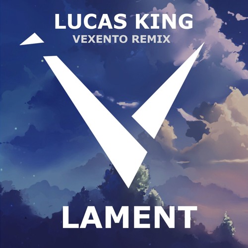 Lucas King - Lament (Vexento Remix)