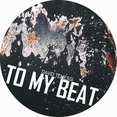David Temessi - To My Beat (Original Mix)