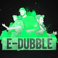 E - Dubble - What It Do