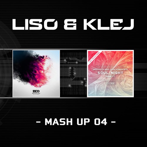 Zedd Vs Mike Lucas & Simon Beta - Beautiful Night