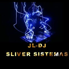 JL DJ Y SU SLIVER SISTEMA