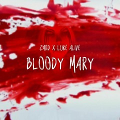Zard x Luke Alive - Bloody Mary (Original Mix)