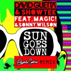 David Guetta + Showtek - Sun Goes Down (Eduardo Garcia Remix) ~ FREE DOWNLOAD ~
