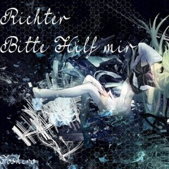 Nightcore~Richter-Bitte Hilf Mir Lyrics