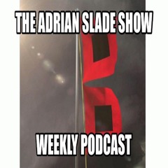 Adrian Slade Show  10 - 29 - 15
