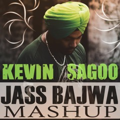 "Jatt Sauda MASHUP" Jass Bajwa feat. Kevin Sagoo