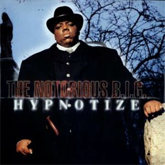 Notorious Big - Hypnotize (Bootleg Knip)