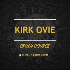 Crush Course  - Chell P X Kinz X Kem4n