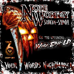 Note Worthy(Subcon & Sadida)-Your Words Nightmare(Prod. by Chrisu Beats)