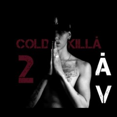 Cold Killa 2-Dramatic