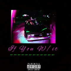 If You With It [Produced by Young Chef]