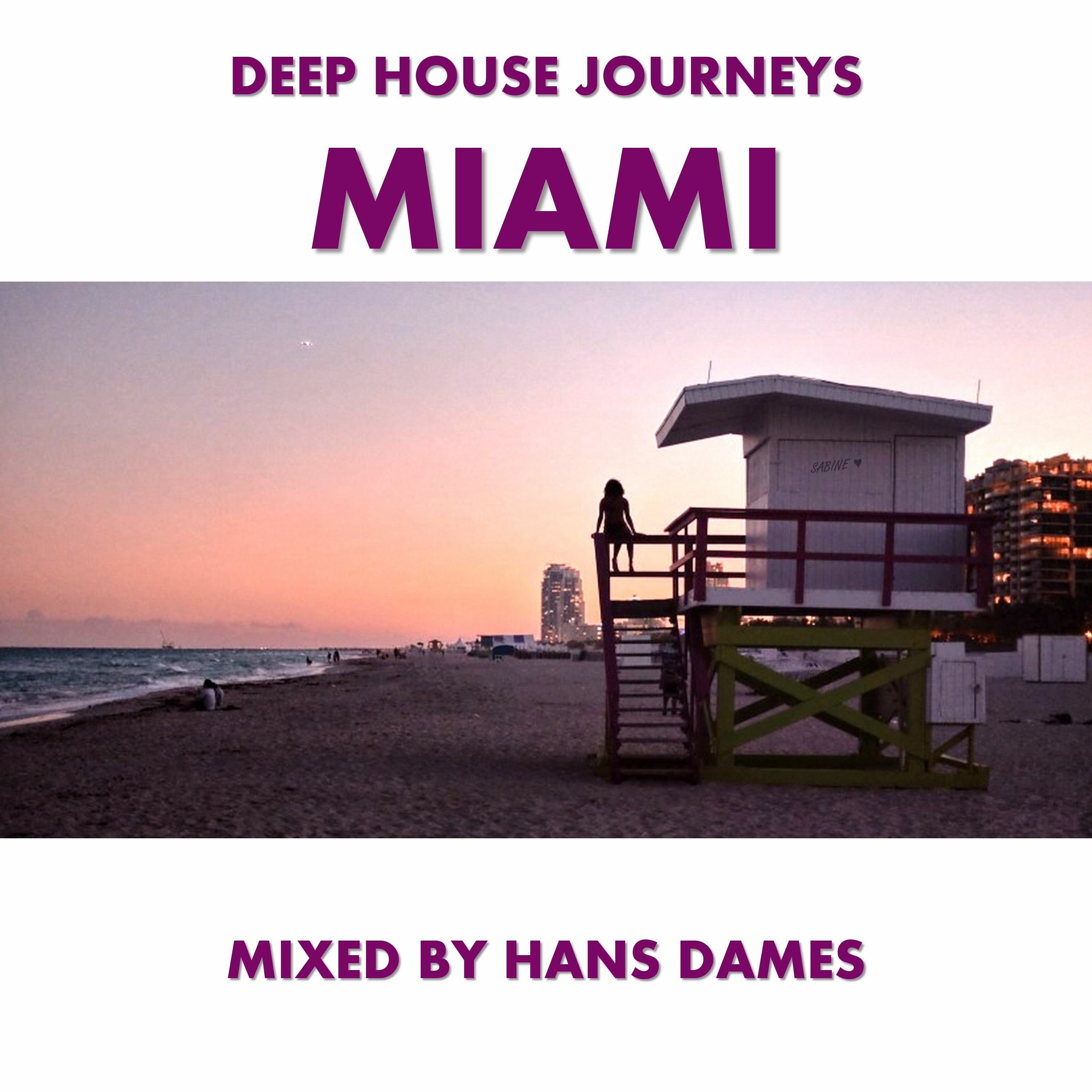 Deep House Journeys - Miami (Deep house 2015 mixed by Hans Dames) episode artwork