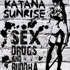 1. Katana Sunrise - Buddha For You