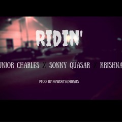 Ridin' ft. Krishna & Sonny Quasar (Prod. by NewDerseyBeats)