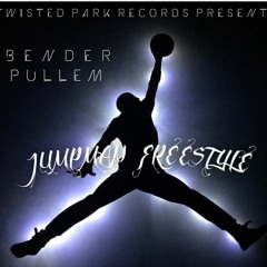 Bender Pullem - Jumpman Freestyle