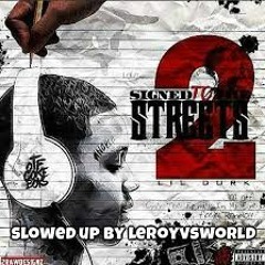 Gas N Mud - lil durk - slowed up by leroyvsworld