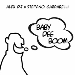 Alex Dj Vs Stefano Carparelli - Baby Dee Boom (Radio Edit)