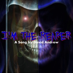 I'm The Reaper