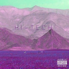 *NOW STREAMING ON ALL PLATFORMS* HI-TECH