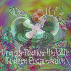 Mix D'j'C - trance Progressive - Energy-Trance-Melodic - N°667 .Mp3