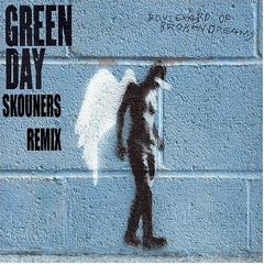 Green Day - Boulevard Of Broken Dreams (Skouners Remix)