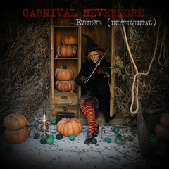 Carnival Nevermore - Evereve (instrumental)