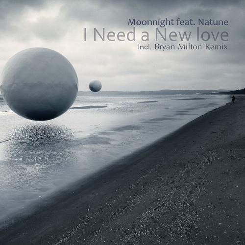 I need a new love I need a new love