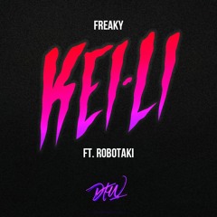 KEI-LI - Freaky Ft. Robotaki (Thriller Tribute)