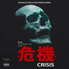 Crisis (w/ Wiccaphase Springs Eternal)