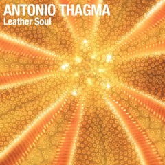 Antonio Thagma - Leather Soul