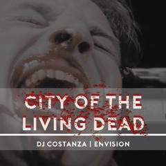 DJ Costanza & Envision - City Of The Living Dead