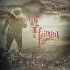 We Are The Faithful