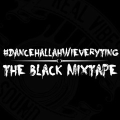 Real Vibes Sound - The Black Mixtape (#DancehallAhWiEveryting) OCT 2015