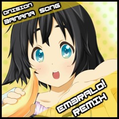 Onision-I'm A Banana (EM3RALD!'s UK Hardcore Remix)FREE DOWNLOAD