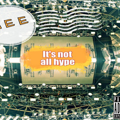 Its Not All Hype >>>>MIXTAPE!!! https://meemusic5.bandcamp.com/releases (FULL DOWNLOAD)