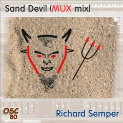 Richard Semper - Sand Devil (MUX Mix)