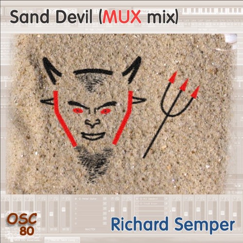 Richard Semper - Sand Devil (MUX Mix)