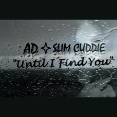 Until I Find You Ft. Rappin E