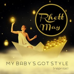 My Baby's Got Style (Reprise)