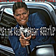 Set The Record Straight Freestyle
