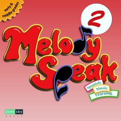 MelodySpeak Song #2—Estamos Aprendiendo Español