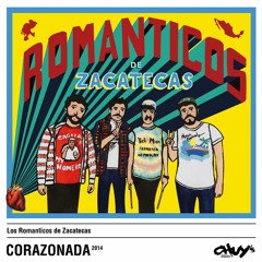 Los Romanticos De Zacatecas - Corazonada - 10 Corazonada