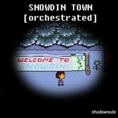 Snowdin Town [Orchestrated]