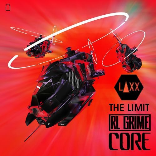 RL Grime - Core (Original x $unday $ervice Remix) x LAXX - The Limit