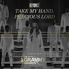 Beyoncé - Precious Lord, Take My Hand (Live at the "57th Grammy Awards") [OFICIAL]